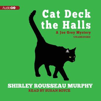 Cat Deck the Halls: A Joe Grey Mystery, Audio book by Shirley Rousseau Murphy 