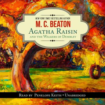 Agatha Raisin and the Walkers of Dembley: An Agatha Raisin Mystery