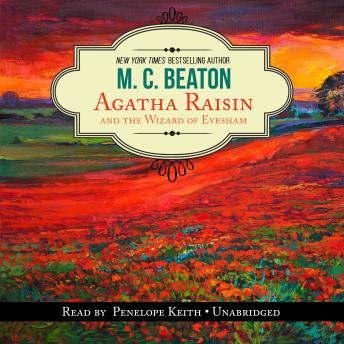 Agatha Raisin and the Wizard of Evesham, M. C. Beaton