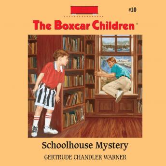 Schoolhouse Mystery, Audio book by Gertrude Chandler Warner
