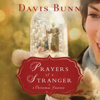 Prayers of a Stranger: A Christmas Story