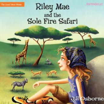 Download Best Audiobooks Religious and Inspirational Riley Mae and the Sole Fire Safari by Jill Osborne Free Audiobooks Mp3 Religious and Inspirational free audiobooks and podcast