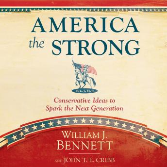 America the Strong: Conservative Ideas to Spark the Next Generation sample.