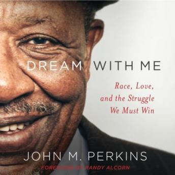 Dream With Me: Race, Love, and the Struggle We Must Win