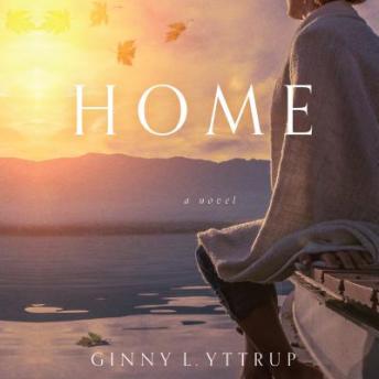 Home, Audio book by Ginny L. Yttrup