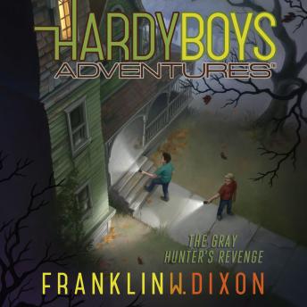 Listen The Gray Hunter's Revenge By Franklin W. Dixon Audiobook audiobook