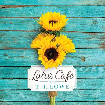 Lulu's Cafe, Audio book by T.I. Lowe