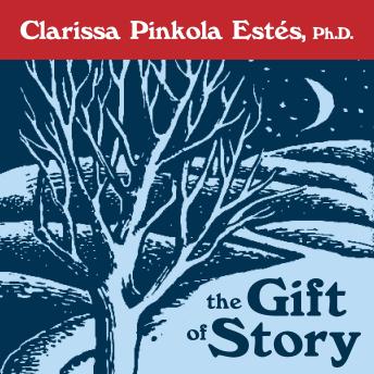 The Gift of Story: A Wise Tale about What Is Enough