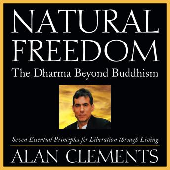 Natural Freedom: The Dharma Beyond Buddhism