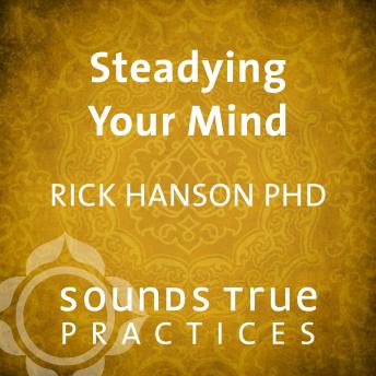 Steadying Your Mind