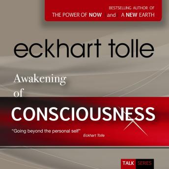 Awakening of Consciousness