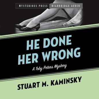 He Done Her Wrong: A Toby Peters Mystery