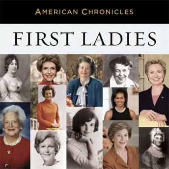 NPR American Chronicles: First Ladies, Audio book by NPR  