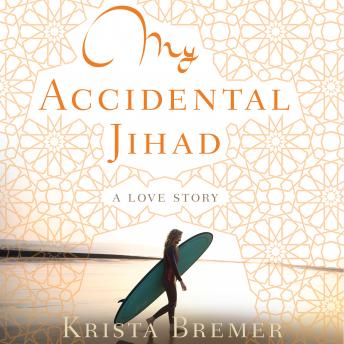 My Accidental Jihad