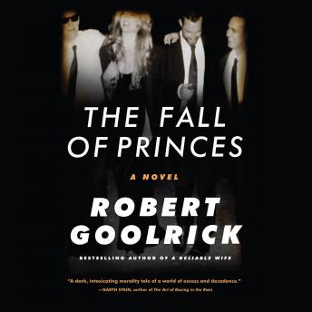 Fall of Princes, Robert Goolrick