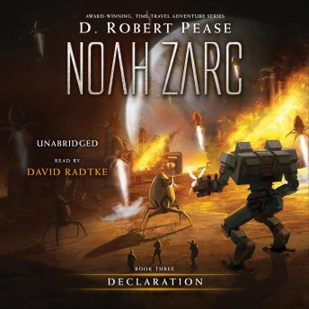Noah Zarc: Declaration: A YA Time Travel Adventure