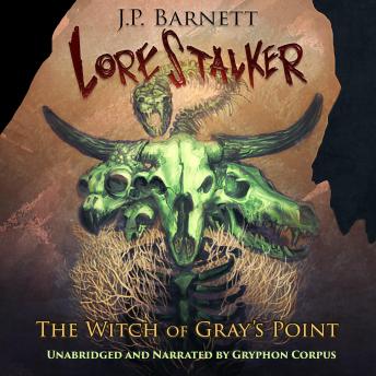 Witch of Gray’s Point: A Creature Feature Horror Suspense, J.P. Barnett