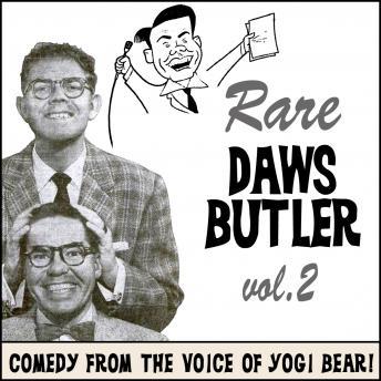 Download Rare Daws Butler Volume Two: More Comedy from the voice of Yogi Bear! by Daws Butler