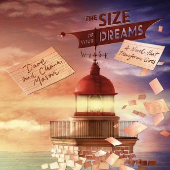 The Size of Your Dreams: A Novel that Transforms Lives