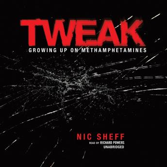 Download Tweak: Growing Up on Methamphetamines by Nic Sheff