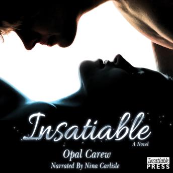 Insatiable: A Novel