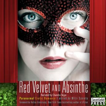 Red Velvet and Absinthe: Paranormal Erotic Romance