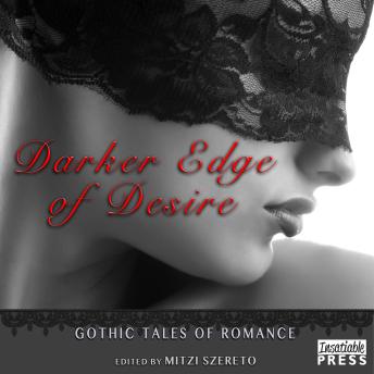 Darker Edge of Desire: Gothic Tales of Romance sample.