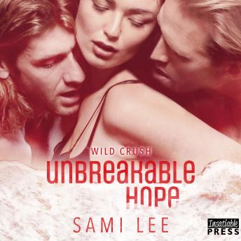 Unbreakable Hope: Wild Crush 5