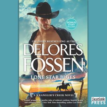 Lone Star Blues: Cowboy Heartbreaker (A Wrangler's Creek Novel)
