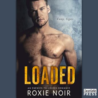 Loaded: An Enemies-to-Lovers Romance, Audio book by Roxie Noir