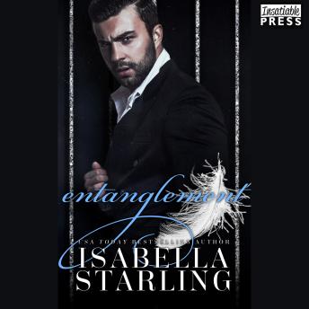Entanglement: Gilded Cage, Book Two, Isabella Starling
