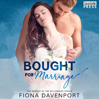Bought for Marriage: Bought by the Billionaire, Book One