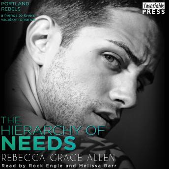 Download Hierarchy of Needs: The Portland Rebels, Book 2 by Rebecca Grace Allen