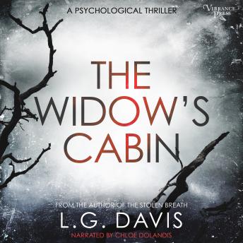 Widow's Cabin: A gripping psychological thriller with a twist you won't see coming, L.G. Davis