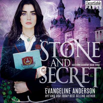 Stone and Secret: Nocturne Academy, Book Three