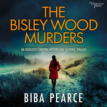 The Bisley Wood Murders: an absolutely gripping crime mystery with a massive twist
