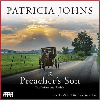 Download Preacher's Son: The Infamous Amish, Book One by Patricia Johns