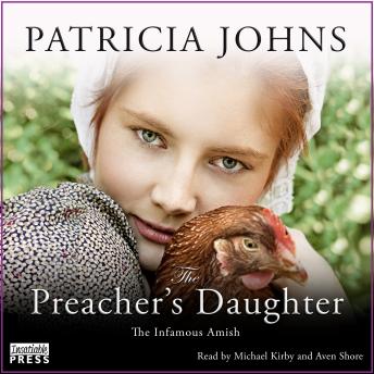 The Preacher's Daughter: The Infamous Amish, Book Two