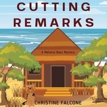 Cutting Remarks: Melanie Bass Mystery Series