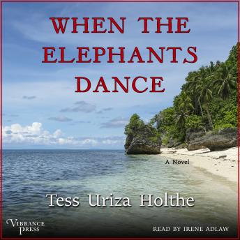 When the Elephants Dance: A Novel