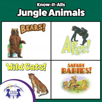 Know-It-Alls! Jungle Animals: Growing Minds with Music