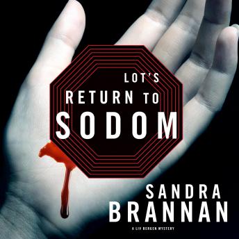 Lot's Return to Sodom: A Liv Bergen Mystery, Sandra Brannan