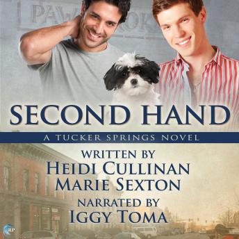 Second Hand: A Tucker Springs Novel, Heidi Cullinan, Marie Sexton
