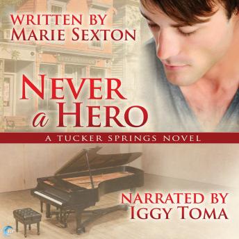 Never a Hero: A Tucker Springs Novel, Marie Sexton