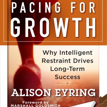 Pacing for Growth: Why Intelligent Restraint Drives Long-term Success