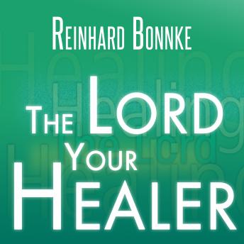 Lord Your Healer, Reinhard Bonnke