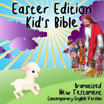 Get Best Audiobooks Religious and Inspirational Kid's Bible (CEV) - Easter Edition by Casscom Media Audiobook Free Trial Religious and Inspirational free audiobooks and podcast