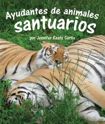 [Spanish] - Ayudantes de animales: santuarios