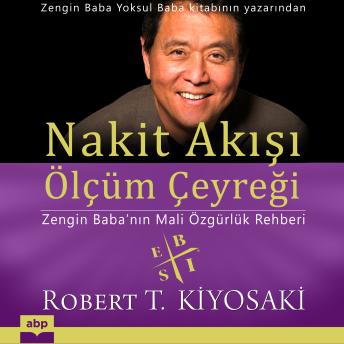 [Turkish] - Nakit Akışı Ölçüm Çeyreği.: Zengin Baba’nın Mali Özgürlük Rehberi