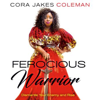 Ferocious Warrior: Dismantle Your Enemy and Rise